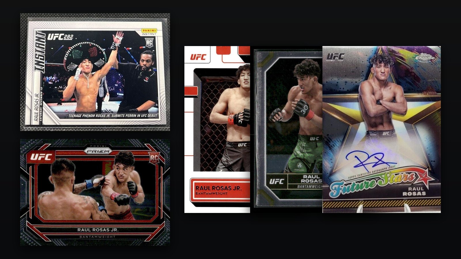 Raul Rosas Jr. trading cards: 2022 Panini Instant UFC #146, 2023 Panini Prizm UFC #8, 2023 Donruss UFC #206 Rated Rookie, 2024 Topps Chrome UFC #161 and the 2024 Topps Chrome Future Stars autograph